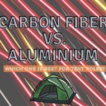 Carbon Fiber vs. Aluminium Tent Poles (Which is Best?)