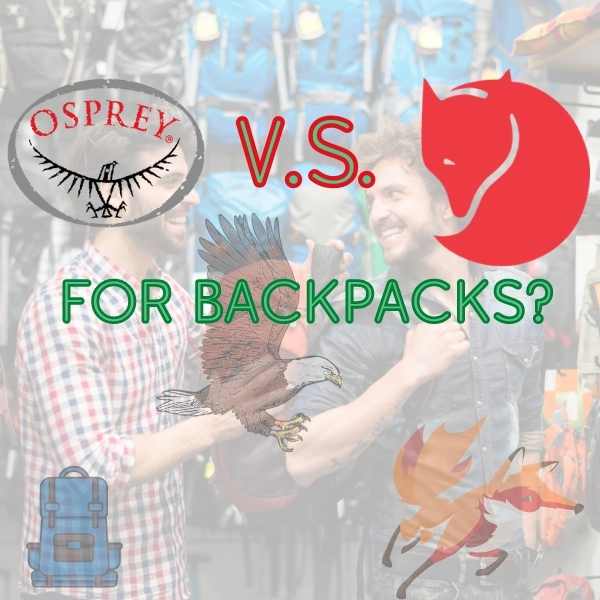 Fjällräven vs. Osprey backpacks