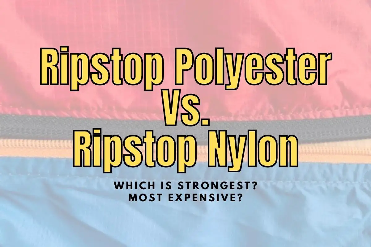 Difference Between Ripstop Nylon and Ripstop Polyester?