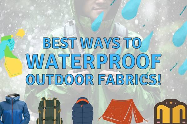 Waterproofing Outdoor Fabrics – The Ultimate Guide!