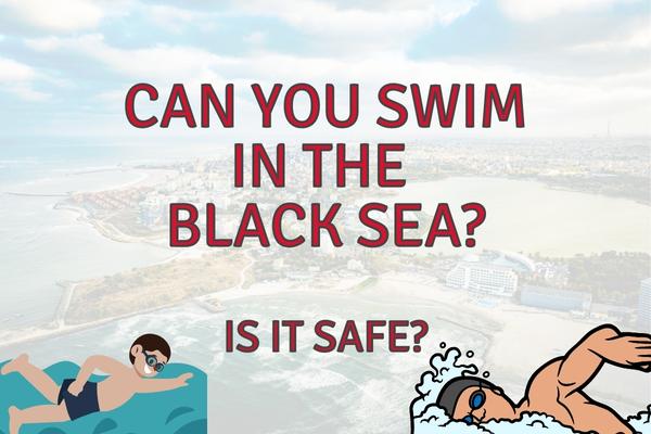 Can You Swim In The Black Sea? (Yes, here’s how to be safe!)