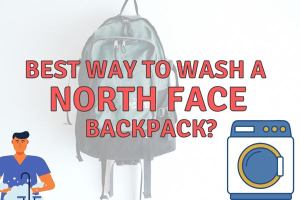 How to Wash a North Face Backpack? (All Models!)