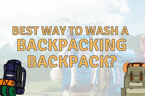How to Wash a Backpacking Backpack? (The Best Way!)