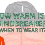 Does A Windbreaker Keep You Warm? (When To Wear It?)