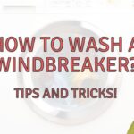 Can You Wash A Windbreaker? Here’s How!