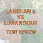 Lanshan 1 (Pro) vs Lunar Solo Tent?