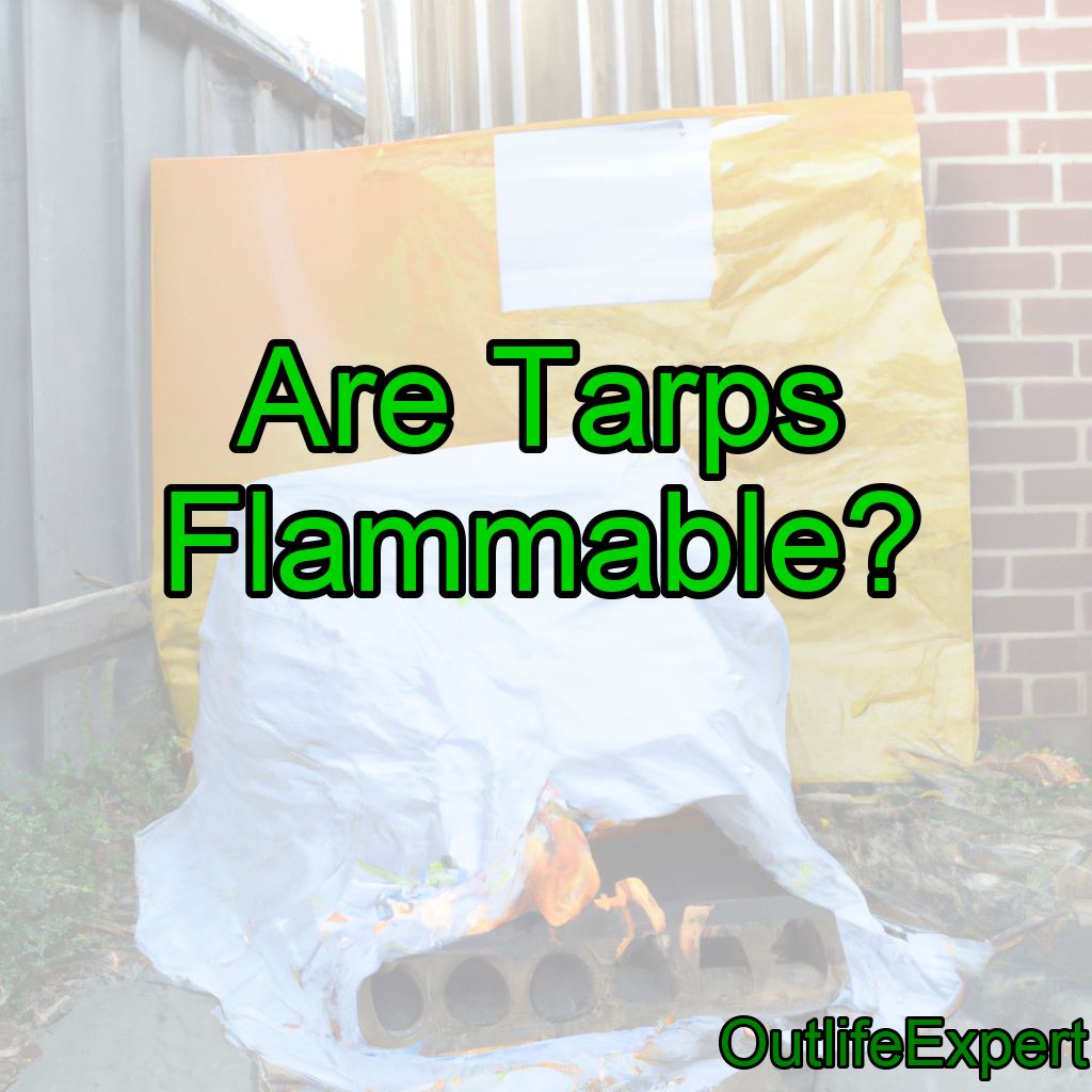 Are Tarps Flammable? (Know The Facts!)