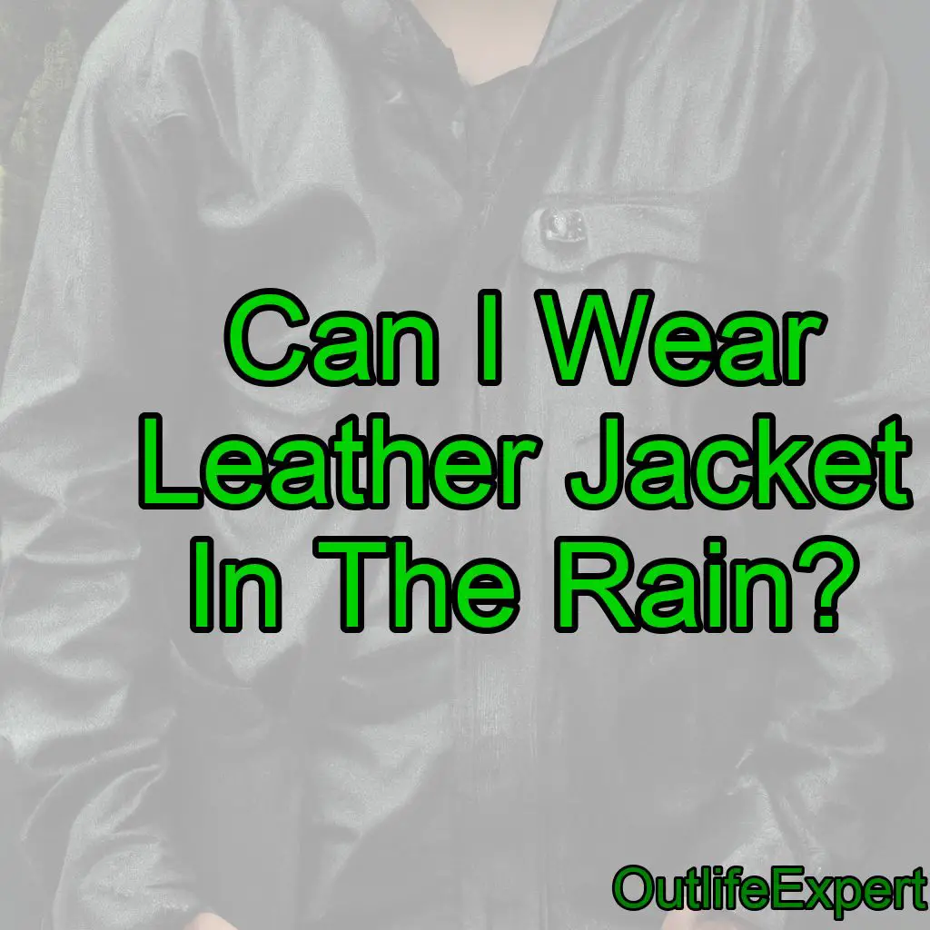 Can I Wear Leather Jacket In The Rain?