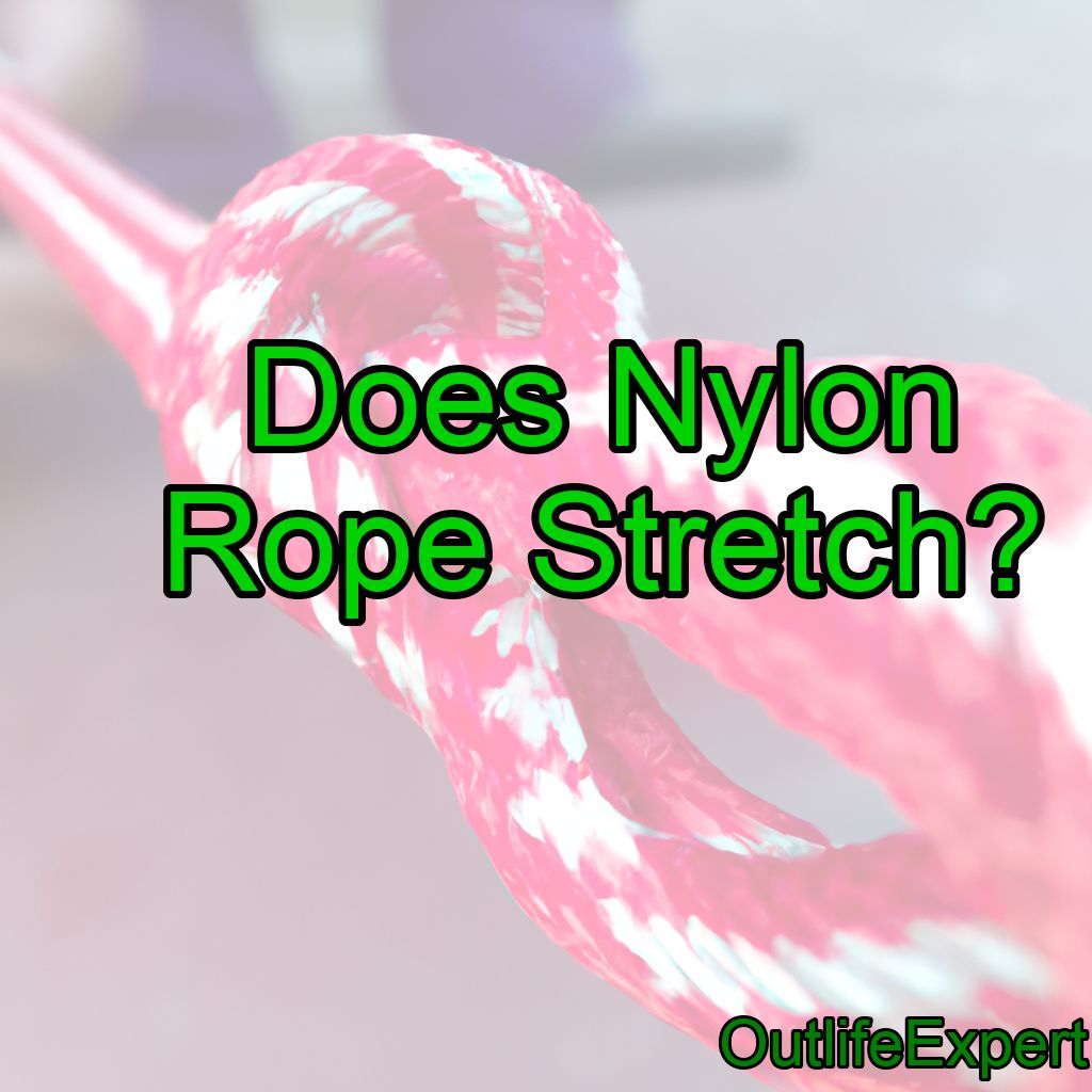 Does Nylon Rope Stretch?