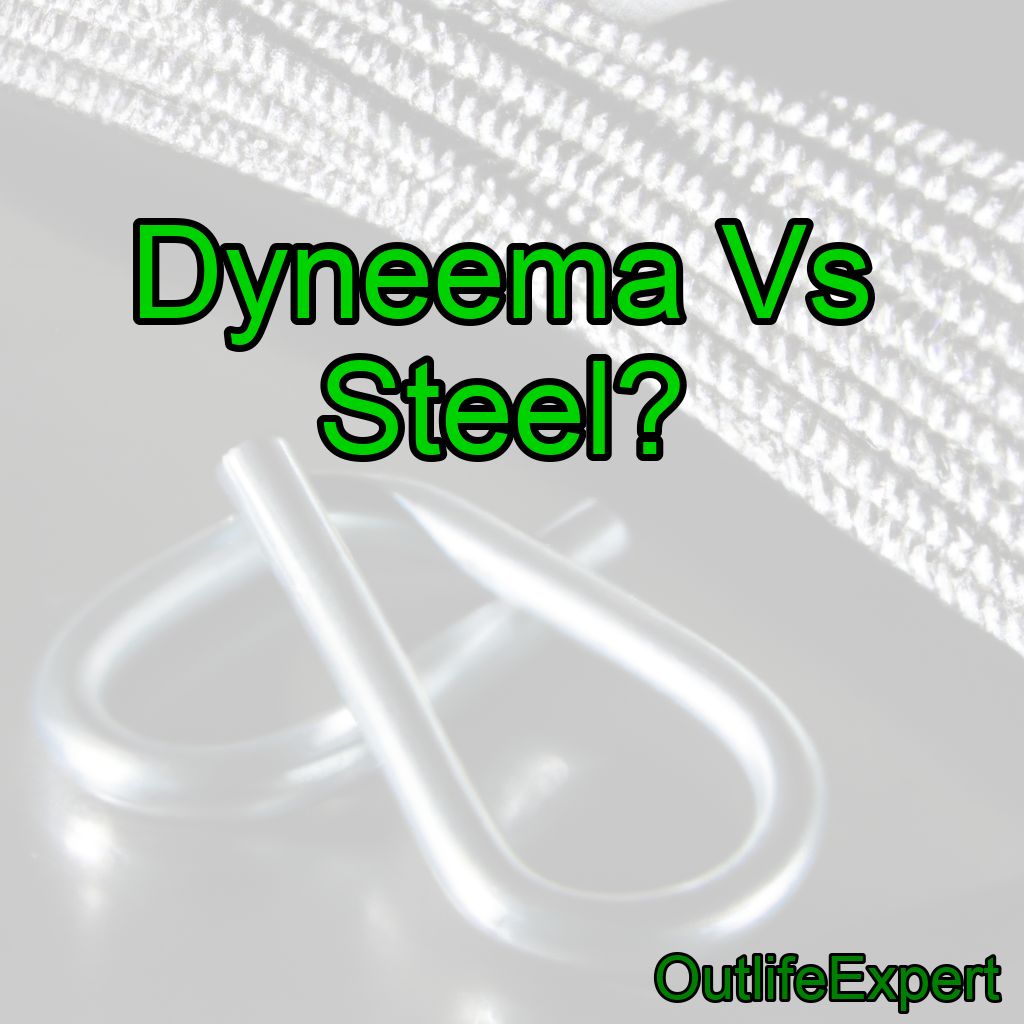 Dyneema Vs Steel?