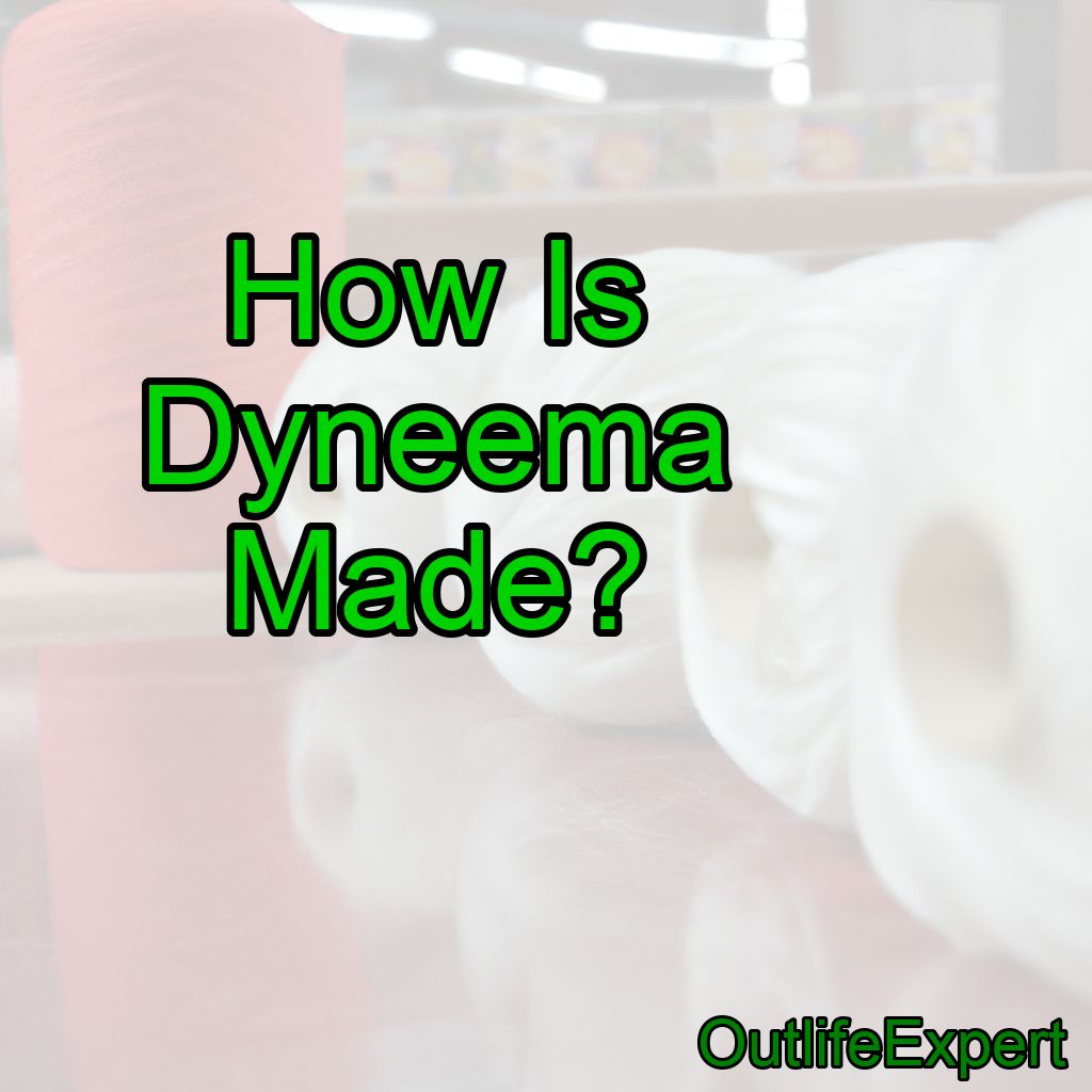 How Is Dyneema Made?
