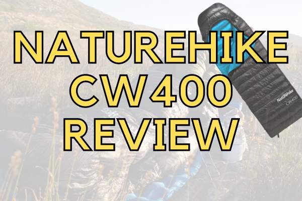 Naturehike CW400 Sleeping Bag Review
